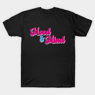 Mood & mind T-Shirt